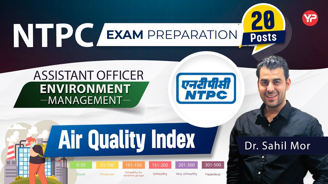 Lecture -6 Air Quality Index for NTPC AO Environment Written Exam Preparation
