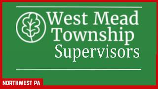 West Mead Township Supervisors (June 9, 2026)