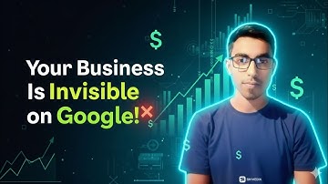Your Business Is Invisible on Google! 