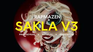 Sakla V3 (Pinar Soykan & Era7Capone & Batuflex) Mix By