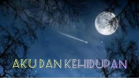 Aku dan Kehidupan