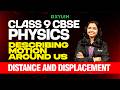Class 9 CBSE Physics : Describing Motion Around us - Distance and Displacement | Xylem Class 9 CBSE