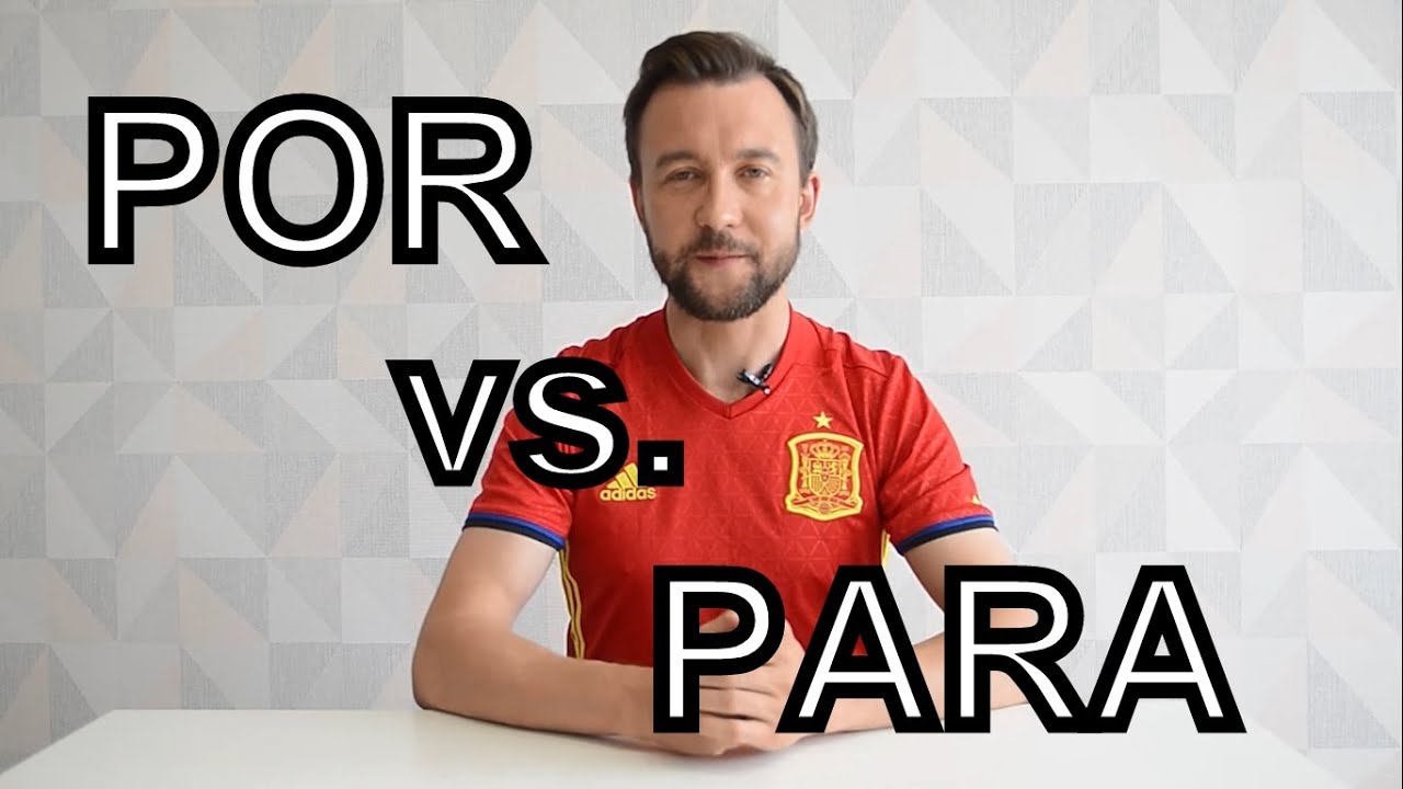 Предлоги por и para в испанском языке. Использование и примеры. Уровень А1-А2.