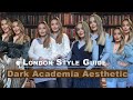 What to wear in London in Winter | Dark Academia Aesthetic | Ted Baker, Zara, New look Haul