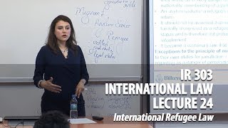 IR 303 - Lec 24 -  International Refugee Law