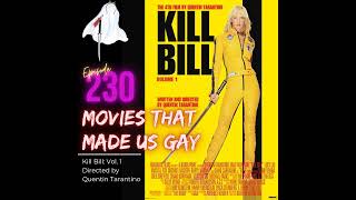 230. Kill Bill:Vol 1 Directed by Quentin Tarantino