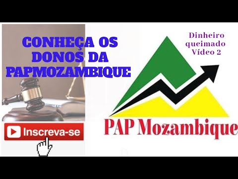 Conheça os donos da PAP MOZAMBIQUE- Vídeo 2)