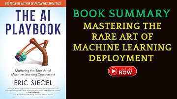 Summary of The AI Playbook: Mastering the Art of Machine Learning by Eric Siegel | #freeaudiobooks