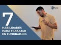 7 habilidades para trabajar en Fundraising