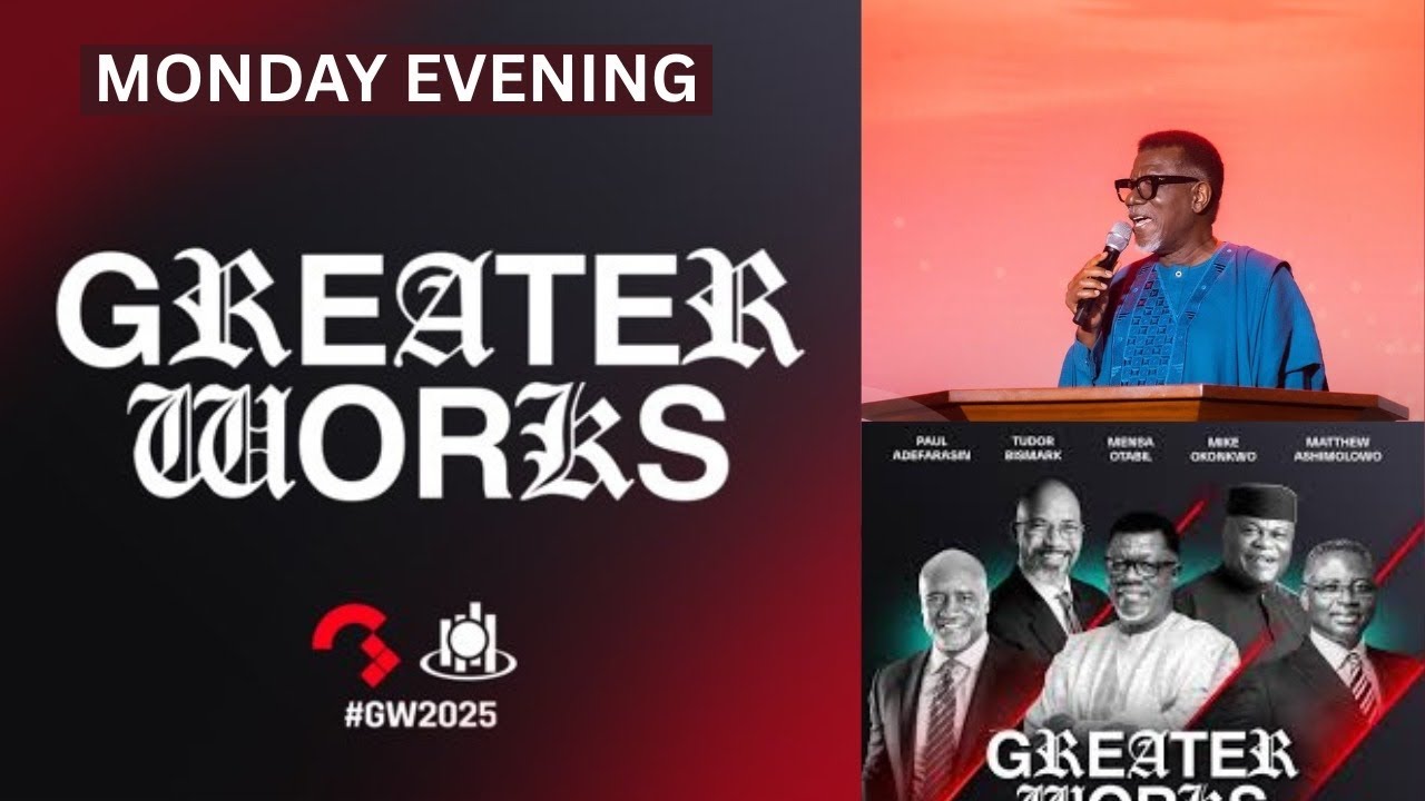 Greater Works 2025  || Monday  || Pastor Mensa Otabil Sermon| 