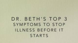 Catch illness before it starts! Top 3 Early Symptoms