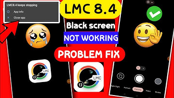 LMC8.4 blijft stoppen Probleem opgelost | LMC 8.4 Auto back-probleem | lmc 8.4 app crasht en open...