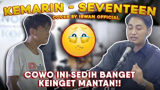 Kemarin - Seventeen | Cover by Irwan ft Adlani Rambe