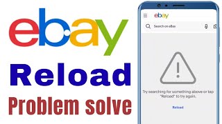 How to eBay app Reload to Try Again Problem Solve | Try Searching for Something above or tap