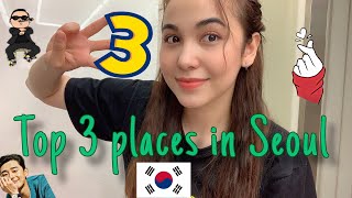 TOP 3 best places in Seoul