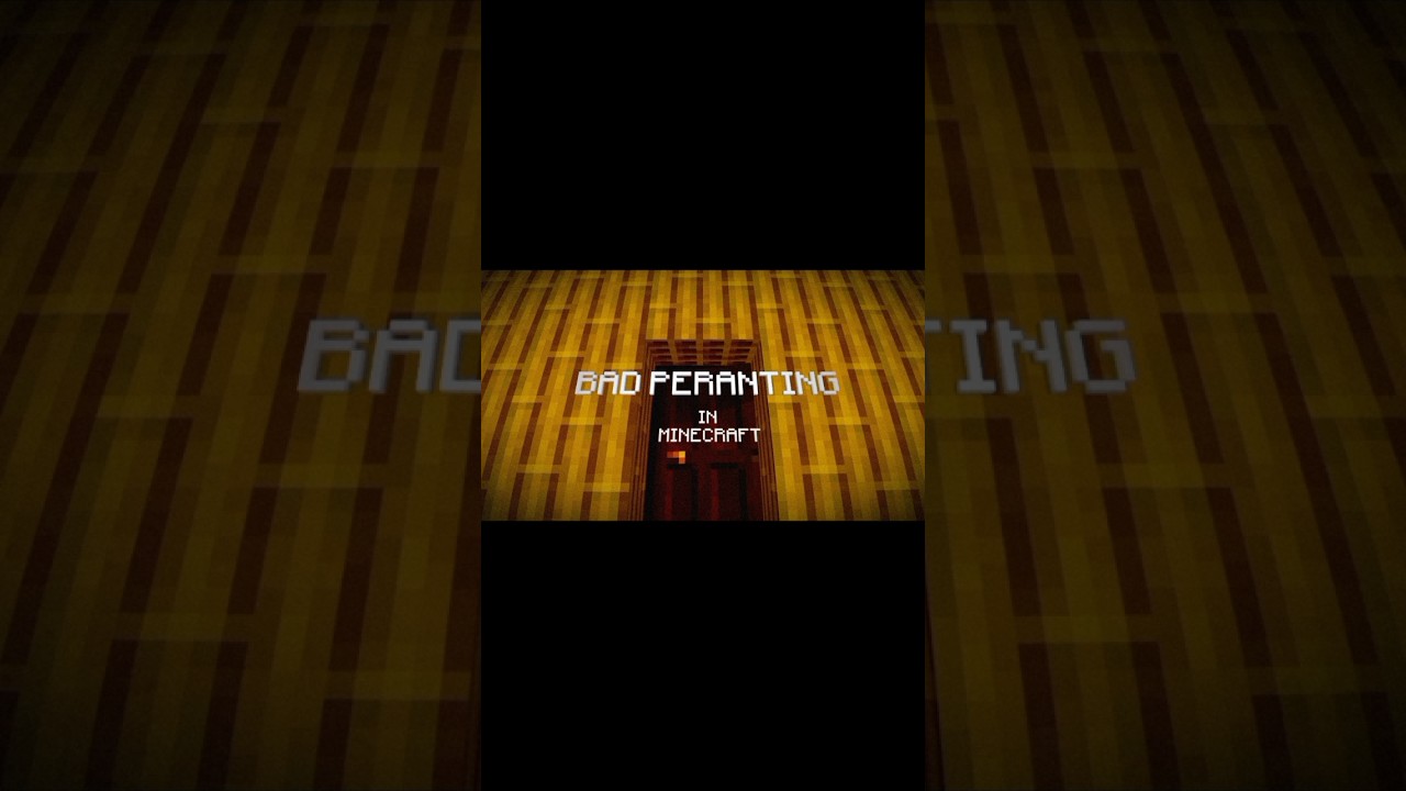 Bad parenting intro remade in Minecraft style - YouTube