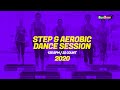 Step & Aerobic Dance Session 2020 (135 bpm/32 count) 60 Minutes Mixed for Fitness & Workout