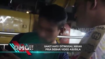 Sakit Hati! Ditinggal Nikah Pria Sebar Video Asusila | OMG!! (24/06/22)