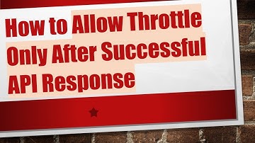 How to Allow Throttle Only After Successful API Response