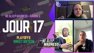 NO SLEEP MADNESS - SAISON 2 - JOUR 17 - SWEET16 - LEBZAKHEY @SeihaStudios  CYRANO DE MTL @Rapolitik