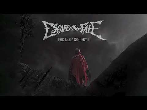 Escape The Fate - "Last Goodbye" (Audio)