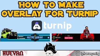 How to edit Overlay for Live Streaming in Turnip malayalam like Kaztro,Blindpsycho | Huevan GAMING |