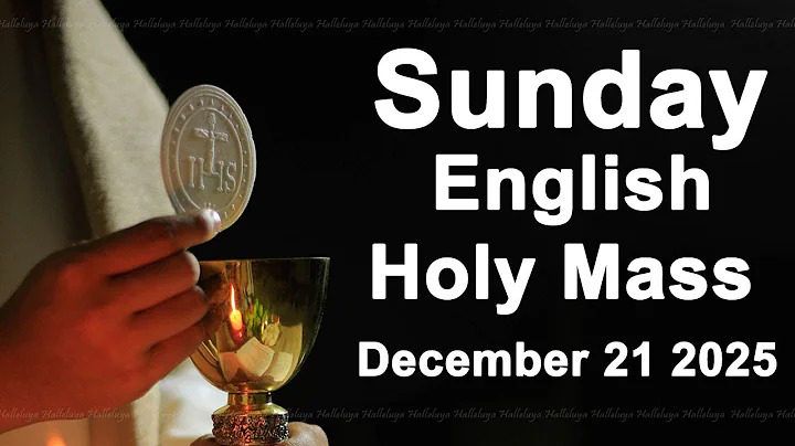 Catholic Mass Today I Daily Holy Mass I Sunday December 21 2025 I English Holy Mass