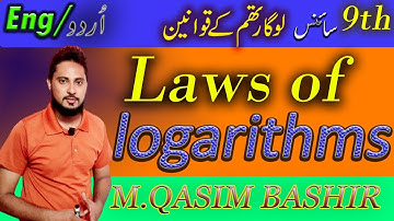 Laws of logarithms/ 9th(s) class Unit#3 by M Qasim Bashir