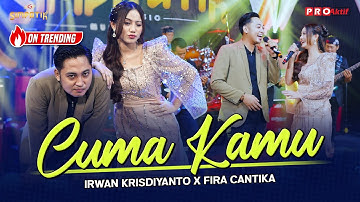 CUMA KAMU - Simpatik Music | Irwan Krisdiyanto X Fira Cantika (Official Music Video)