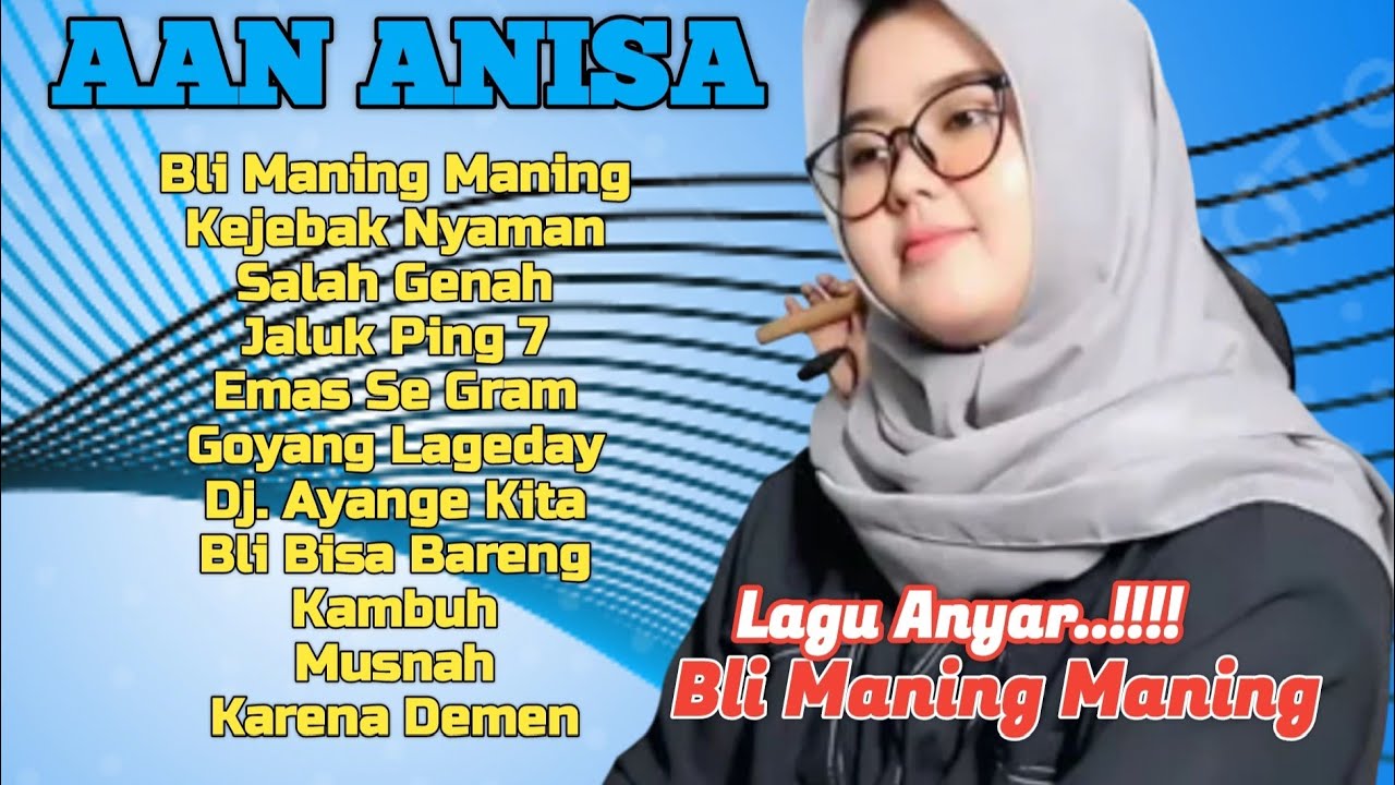 🔴Single Anyar‼️BLI MANING MANING || Aan Anisa || Full Album Lagu Tarling Terbaru