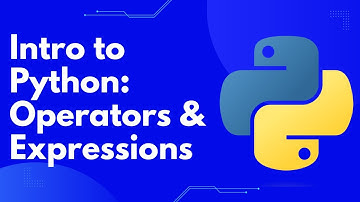 Intro to Python: Operators and Expressions