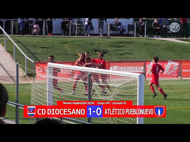 Resumen: CD Diocesano - Atlético Pueblonuevo (Tercera Federación Gr.XIV 23/24)