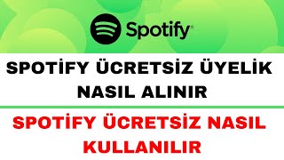 Ücretsiz Spotify Üye Nasıl Olunur - Spotify Ücretsiz Nasıl Kullanılır Resimi