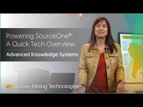 Powering SourceOne®: A Quick Tech Overview- Advanced Knowledge Systems | Eclipse Mining Technologies