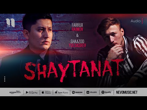 Farrux Raimov & Shaxzod Yuldashev — Shaytanat (audio 2022)