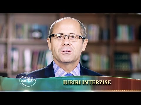 33-2016 Iubiri interzise -  Luigi Mitoi - Pastorul Cel Bun