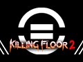 Killing Floor 2 | Survivalist Advanced Builds and Loadouts