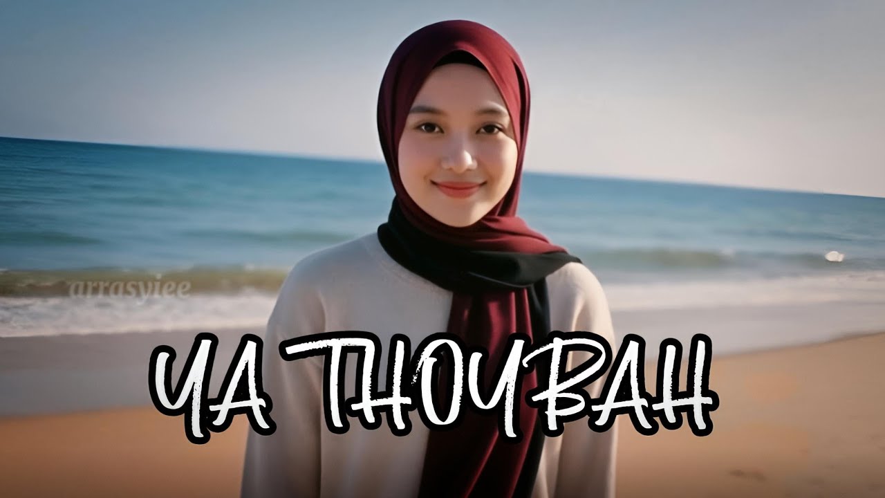 YA THOYBAH | TERBARU 2026 |  ARRASYIEE