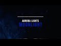 Aurora lights  moonlight official lyric