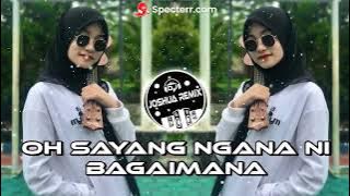 Dj OH SAYANG NGANA INI BAGAIMANA x Viral Tik Tok x Style Bass Remix Dj'NOVI APRILIA Dj'Joshua Remix