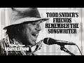 Todd Snider’s Friends Remember the Songwriter | Rolling Stone Nashville Now