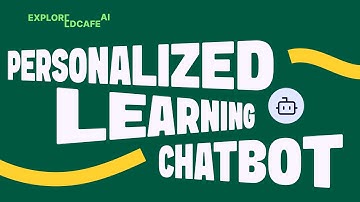How to Create a Personalized Learning Support Chatbot for Your Students
