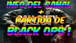 Info Del Canal + Partida De Bo1