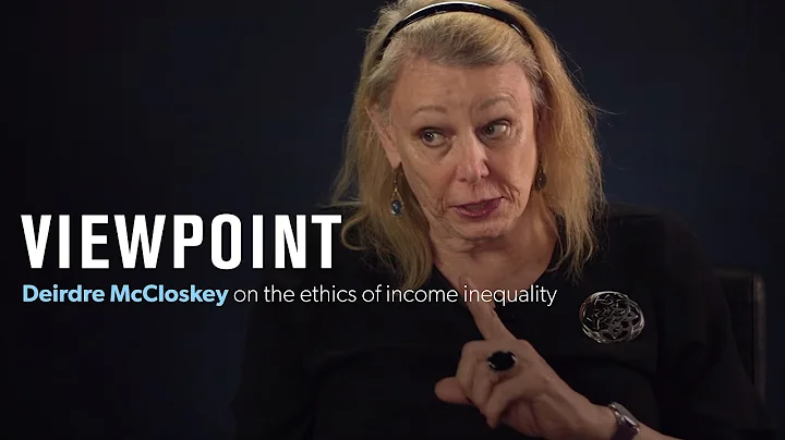 Deirdre McCloskey on the ethics of income equality...