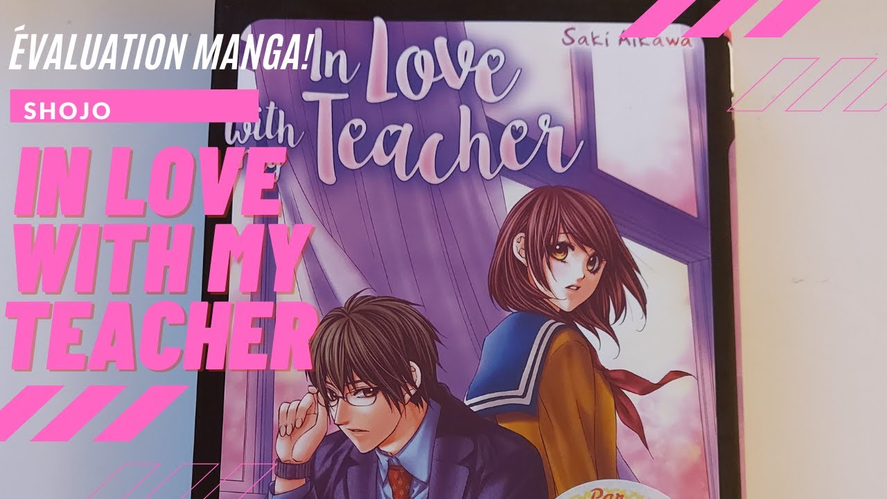 ÉVALUATION MANGA| IN LOVE WITH MY TEACHER - YouTube