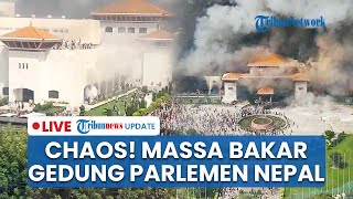🔴LIVE: Demo Nepal Rusuh! Rumah PM, Presiden dan Gedung Parlemen Dibakar Massa, Korban Tewas 19 Orang