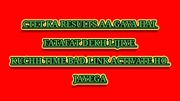 CTET OFFICIAL RESULTS 2022 AA GAYA HAI VIDEO DEKH LIJIYE