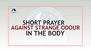 Short Prayer Against Strange Odour in the Body