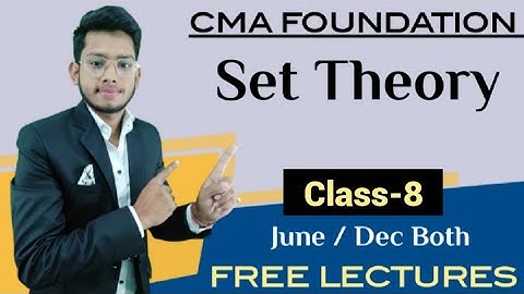 || Set theory (Part-8) || CMA Foundation || DEEPAK CLASSES