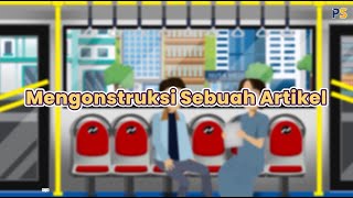 Bahasa Indonesia Kelas 12: Mengonstruksi Sebuah Artikel | Portal Sekolah